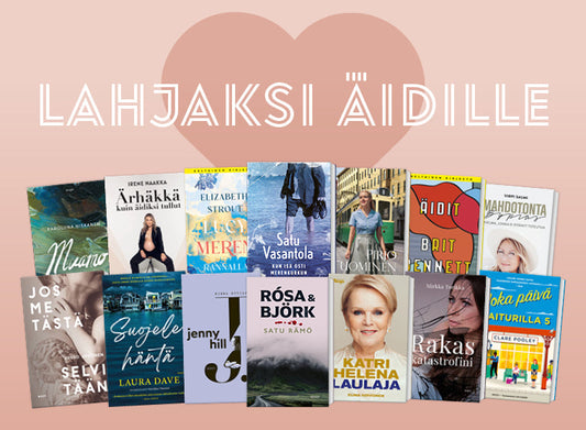Kirjoja, jotka sopivat lahjaksi äidille