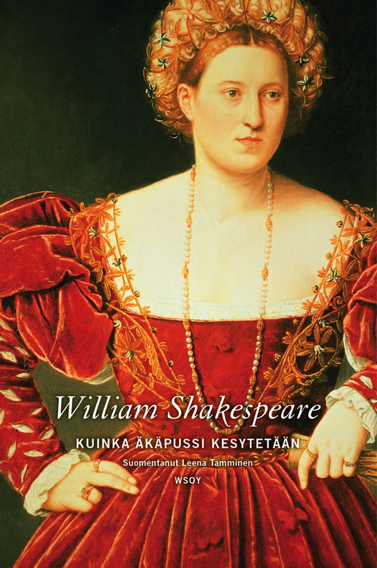Etukansi. William Shakespeare. Kuinka äkäpussi kesytetään.