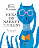 Kuka on nähnyt tuulen?