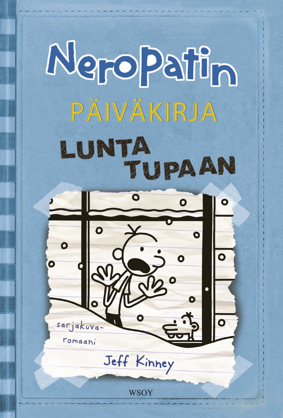 Neropatin päiväkirja: Lunta tupaan