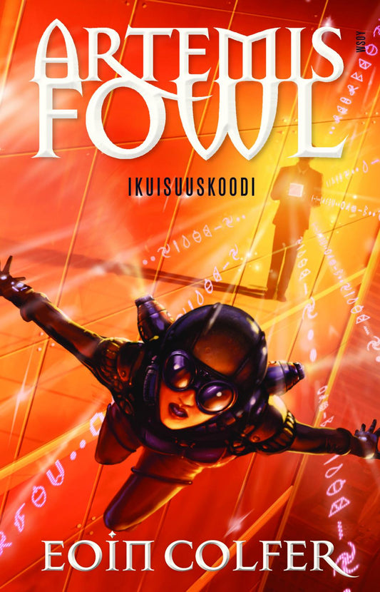 Etukansi. Eoin Colfer. Artemis Fowl: Ikuisuuskoodi.