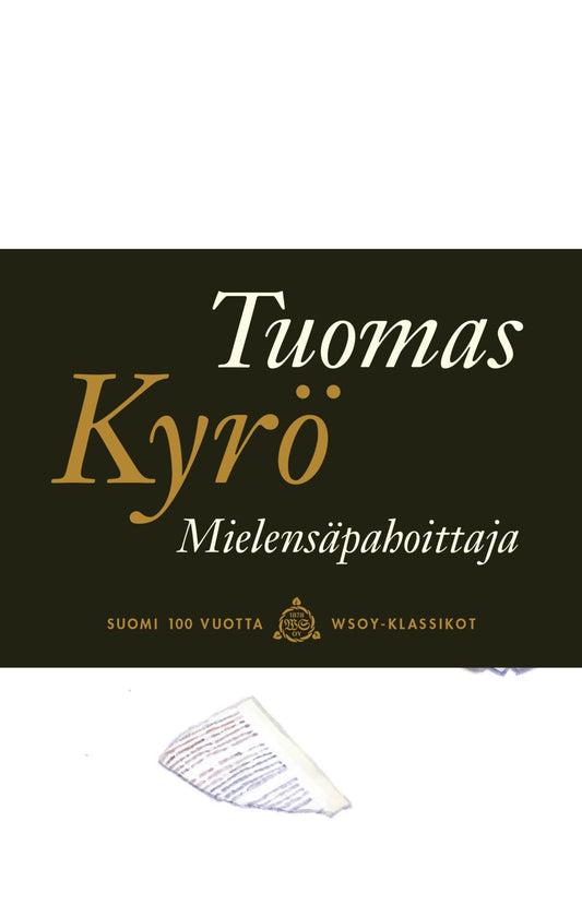Etukansi. Tuomas Kyrö. Mielensäpahoittaja.