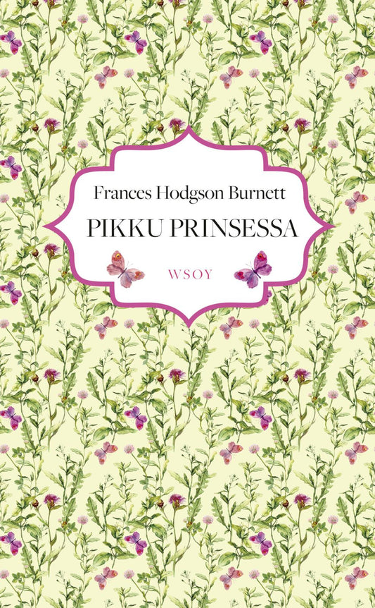 Etukansi. Frances Hodgson Burnett. Pikku prinsessa.