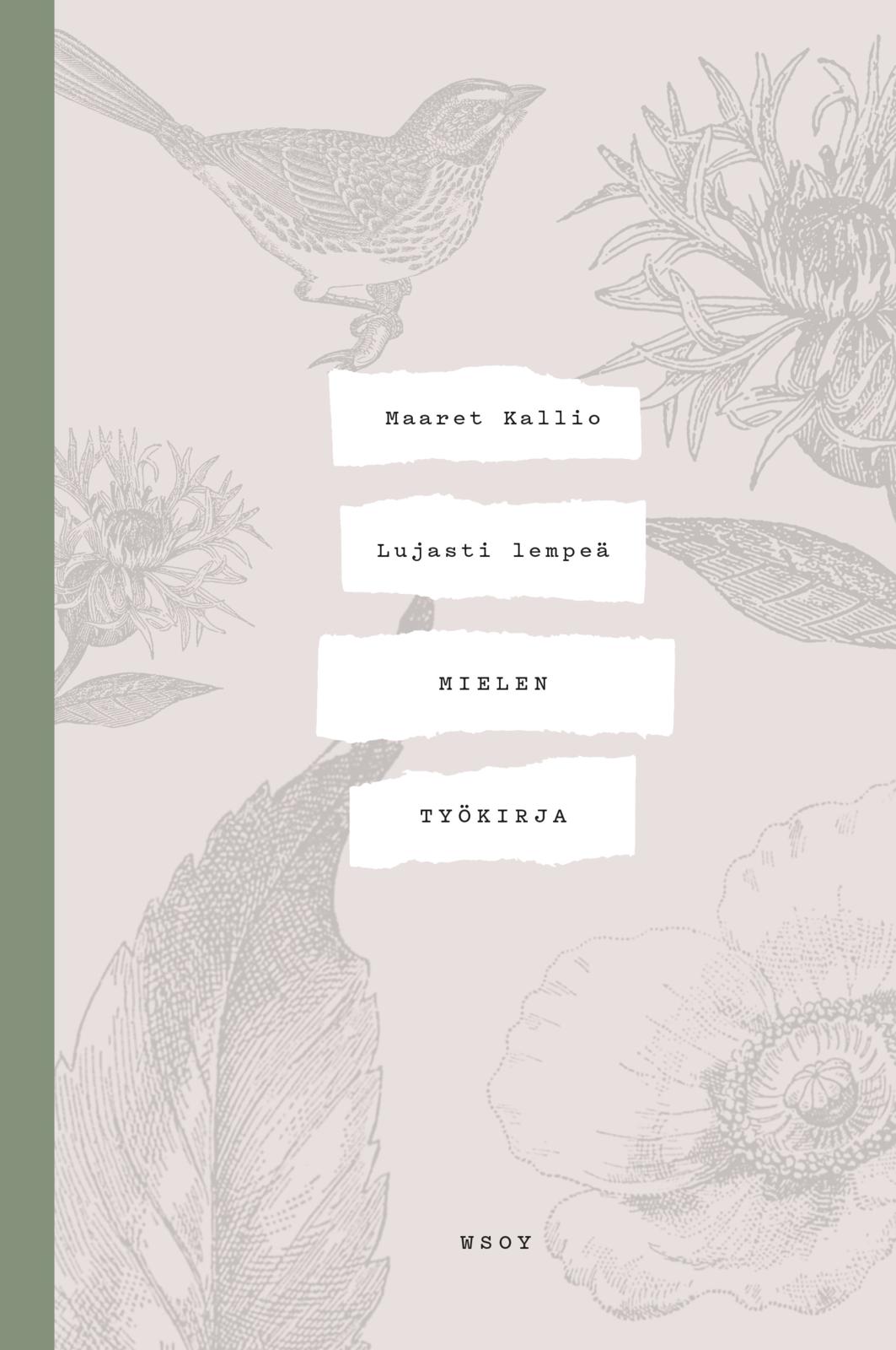Lujasti lempeä - Mielen työkirja