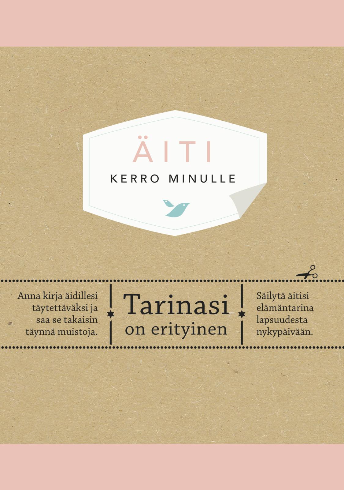 Äiti. Kerro minulle