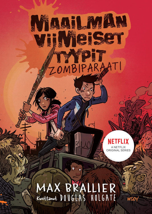Etukansi. Max Brallier. Douglas Holgate. Maailman viimeiset tyypit - Zombiparaati.