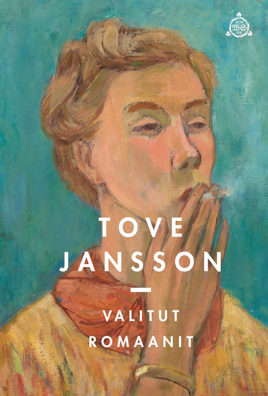Etukansi. Tove Jansson. Valitut romaanit.