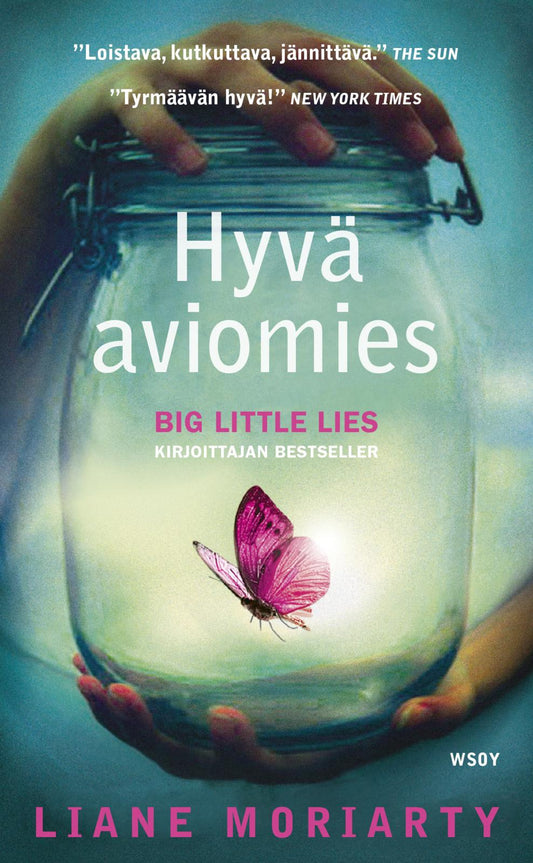 Etukansi. Liane Moriarty. Hyvä aviomies.