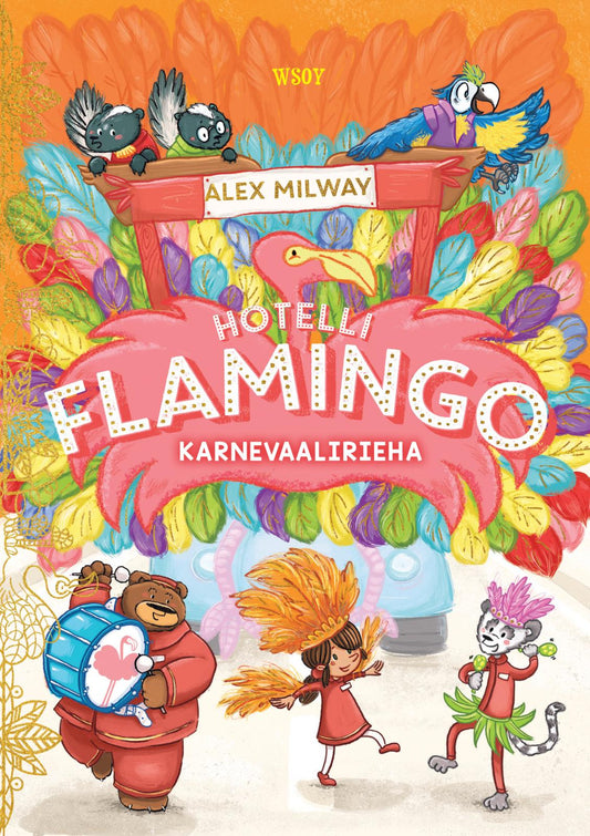 Etukansi. Alex Milway. Hotelli Flamingo: Karnevaalirieha.