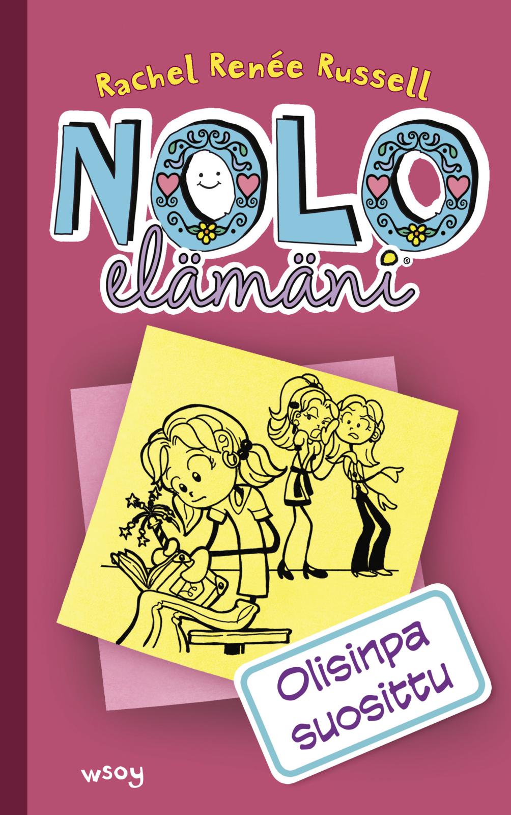 Nolo elämäni: Olisinpa suosittu