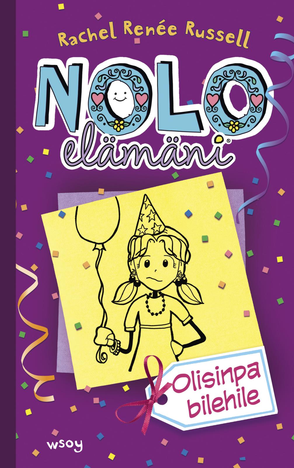 Nolo elämäni: Olisinpa bilehile