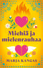 Miehiä ja mielenrauhaa