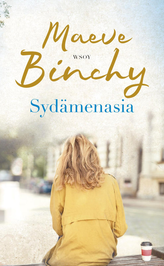 Etukansi. Maeve Binchy. Sydämenasia.