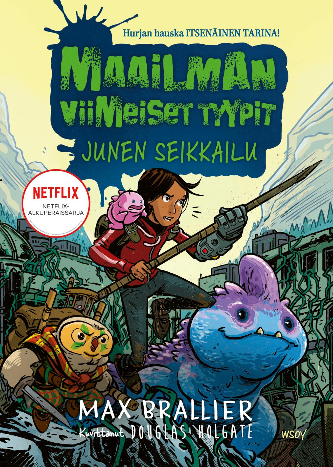 Maailman viimeiset tyypit - Junen seikkailu