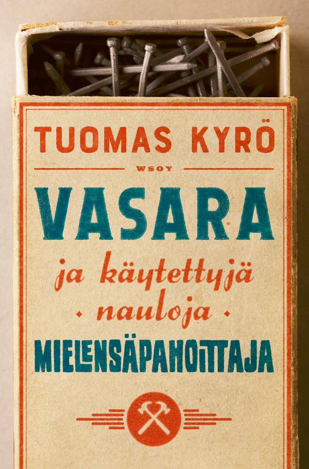 Vasara ja käytettyjä nauloja, Mielensäpahoittaja