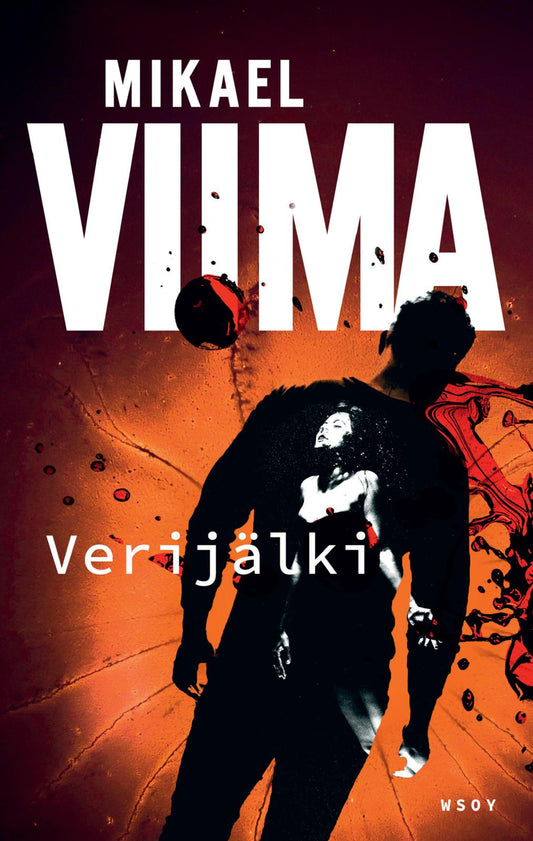 Etukansi. Mikael Viima. Verijälki.