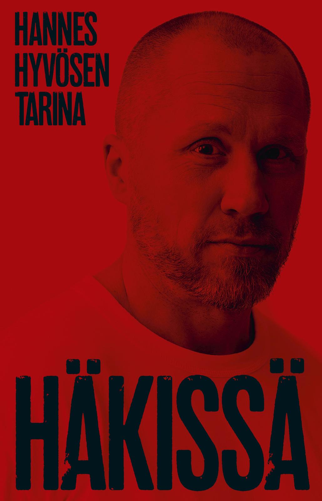 Häkissä – Hannes Hyvösen tarina