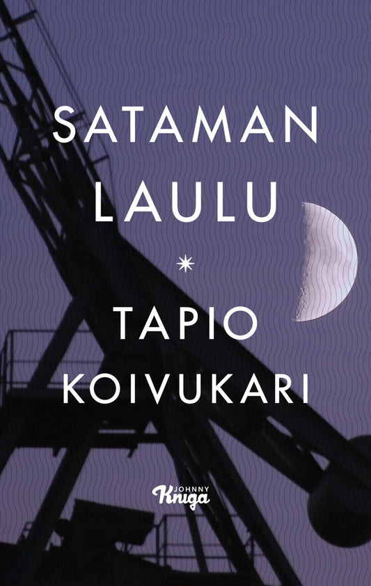 Etukansi. Tapio Koivukari. Sataman laulu.