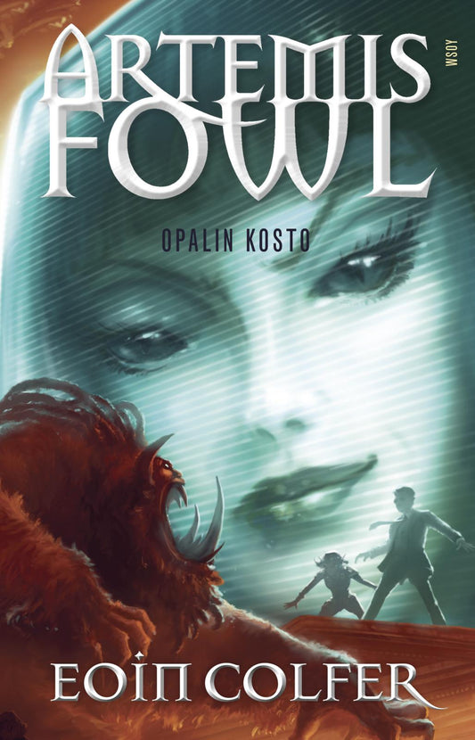 Etukansi. Eoin Colfer. Artemis Fowl: Opalin kosto.