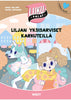 Liljan yksisarviset karkuteillä