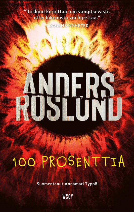 Etukansi. Anders Roslund. 100 prosenttia.