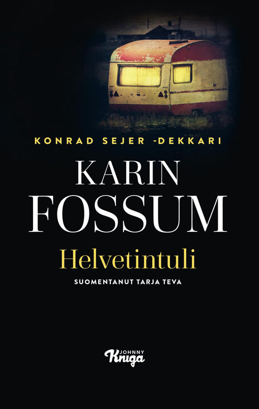 Etukansi. Karin Fossum. Helvetintuli.