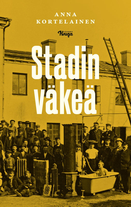 Etukansi. Anna Kortelainen. Stadin väkeä.