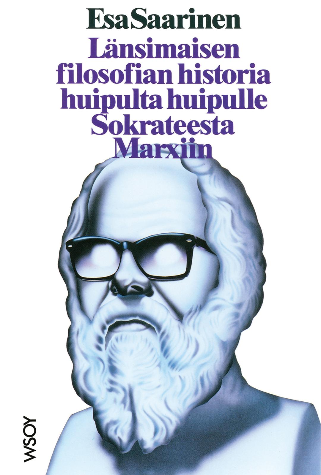 Länsimaisen filosofian historia huipulta huipulle Sokrateesta Marxiin