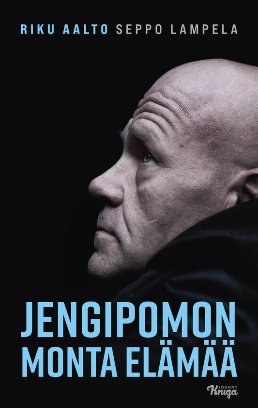 Etukansi. Riku Aalto. Seppo Lampela. Jengipomon monta elämää.