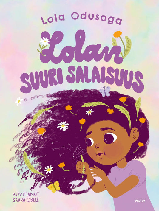Etukansi. Lola Odusoga. Saara  Obele. Lolan suuri salaisuus.