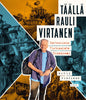 Täällä Rauli Virtanen