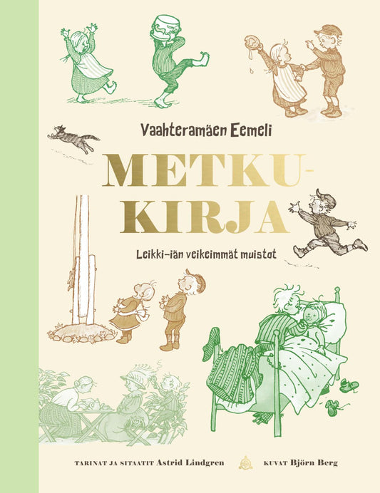 Etukansi. Astrid Lindgren. Björn Berg. Vaahteramäen Eemeli. Metkukirja: Leikki-iän veikeimmät muistot.