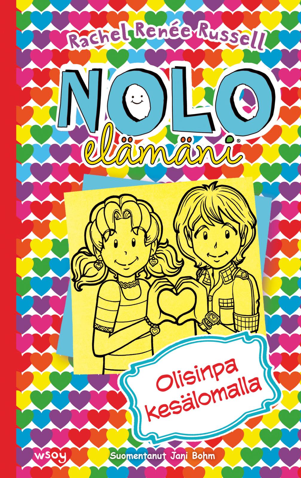 Nolo elämäni: Olisinpa kesälomalla