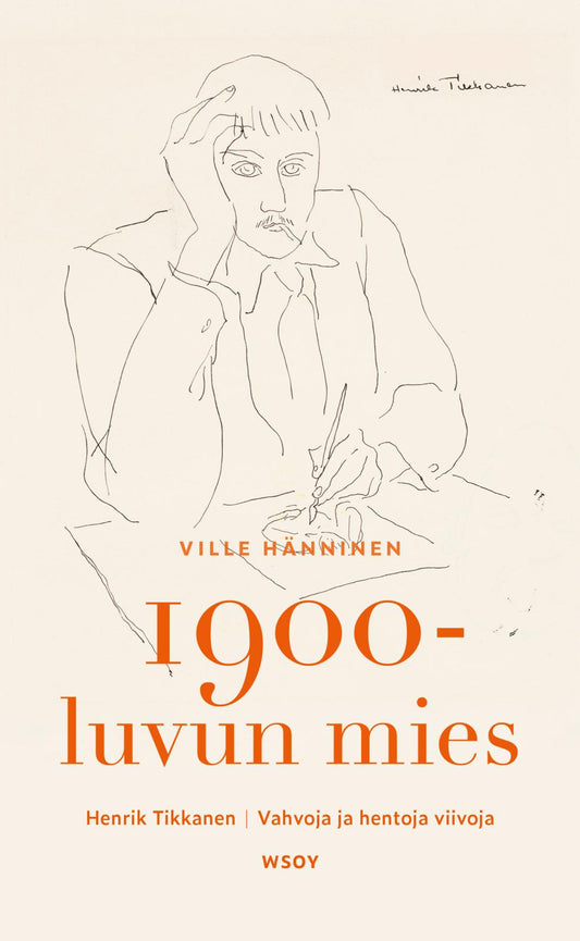 Etukansi. Ville Hänninen. 1900-luvun mies.