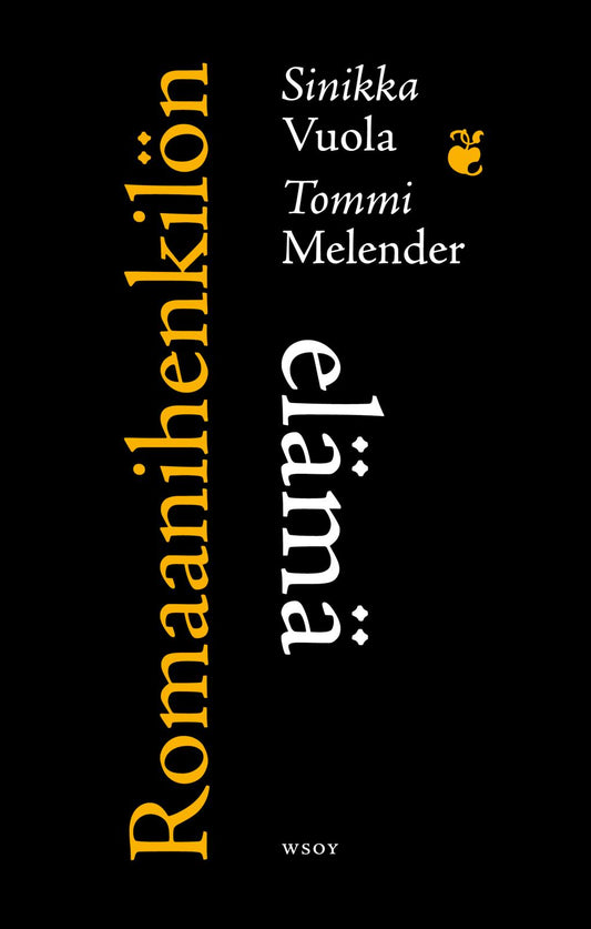 Etukansi. Tommi Melender. Sinikka Vuola. Romaanihenkilön elämä.