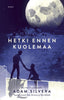 Hetki ennen kuolemaa