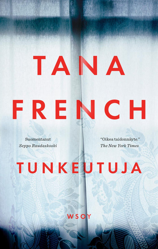 Etukansi. Tana French. Tunkeutuja.