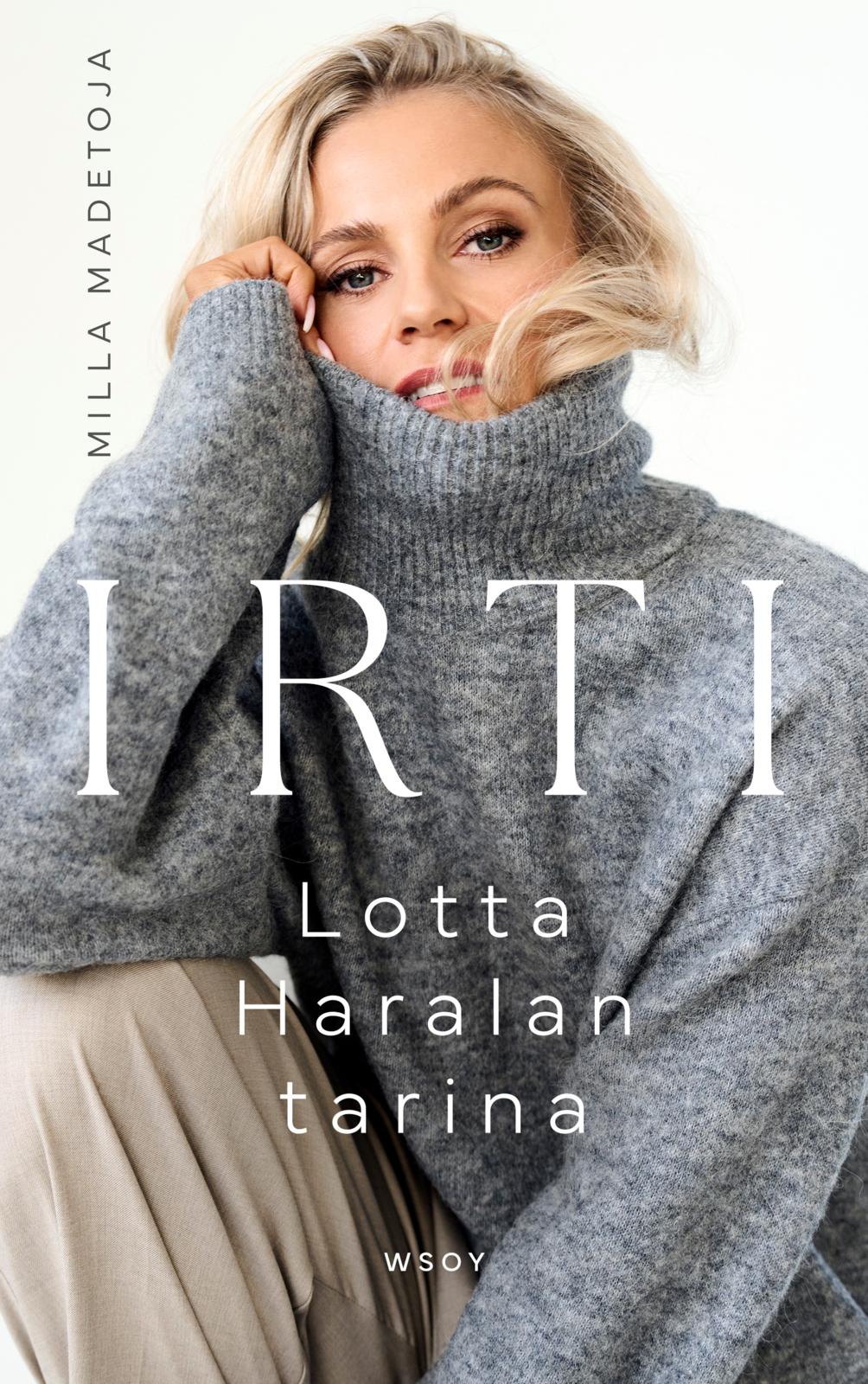 Irti – Lotta Haralan tarina
