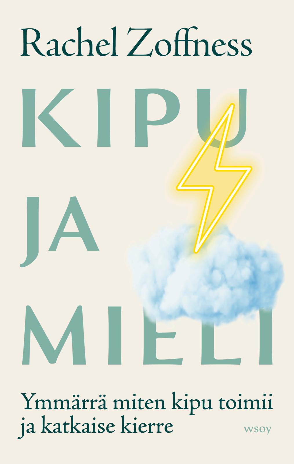 Kipu ja mieli – Ymmärrä miten kipu toimii ja katkaise kierre