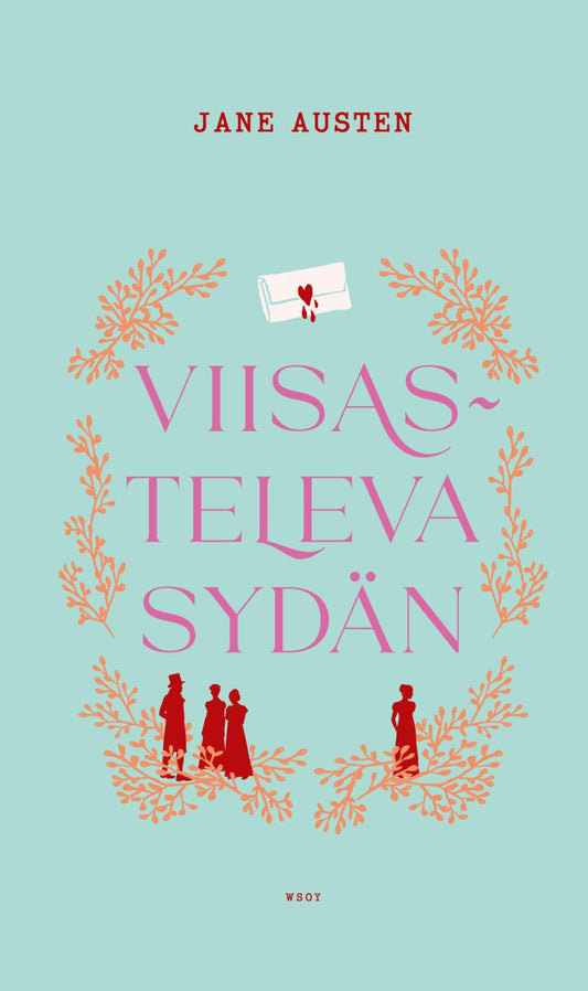 Etukansi. Jane Austen. Viisasteleva sydän.