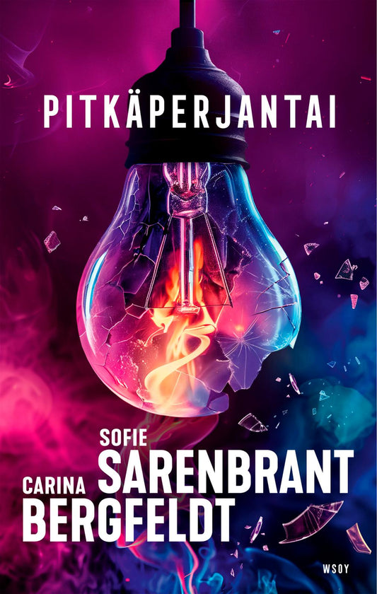 Etukansi. Sofie Sarenbrant. Carina Bergfeldt. Pitkäperjantai.