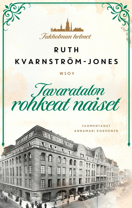 Etukansi. Ruth Kvarnström-Jones. Tavaratalon rohkeat naiset.