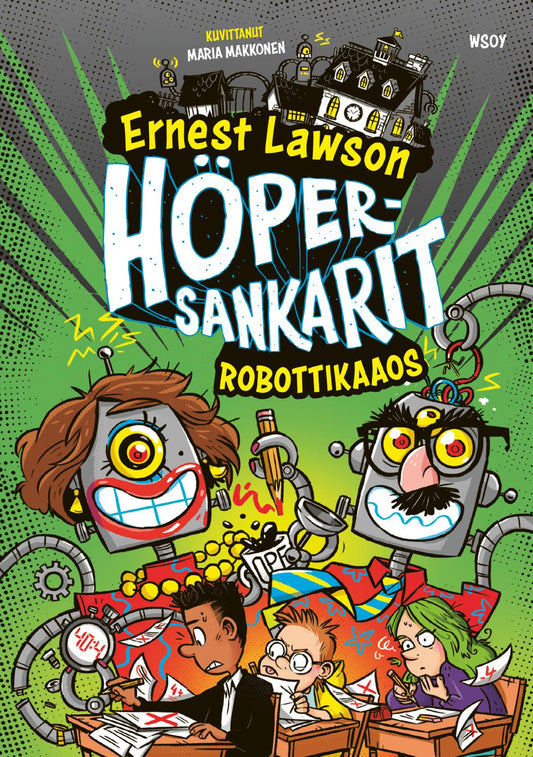 Etukansi. Ernest Lawson. Maria Makkonen. Höpersankarit 4: Robottikaaos.