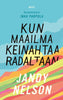 Kun maailma keinahtaa radaltaan