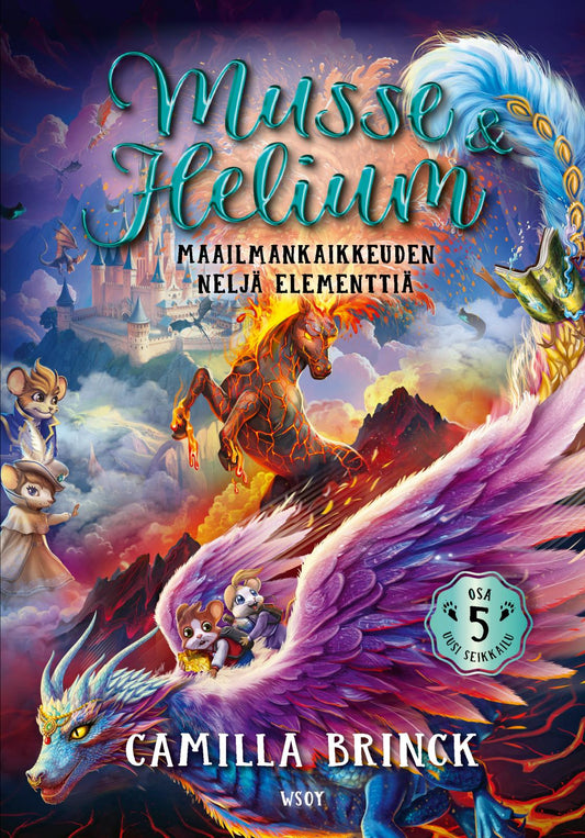 Etukansi. Camilla  Brinck. Shen Fei. Musse ja Helium Uusi seikkailu 5: Maailmankaikkeuden neljä elementtiä.