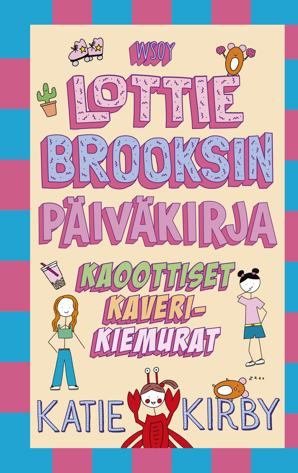 Lottie Brooksin päiväkirja: Kaoottiset kaverikiemurat
