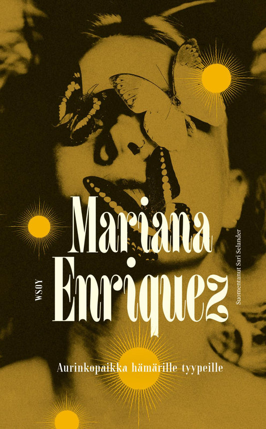 Etukansi. Mariana Enriquez. Aurinkopaikka hämärille tyypeille.