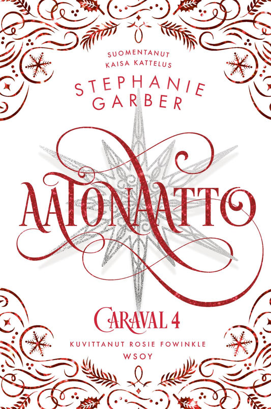 Etukansi. Stephanie Garber. Rosie Fowinkle. Aatonaatto.