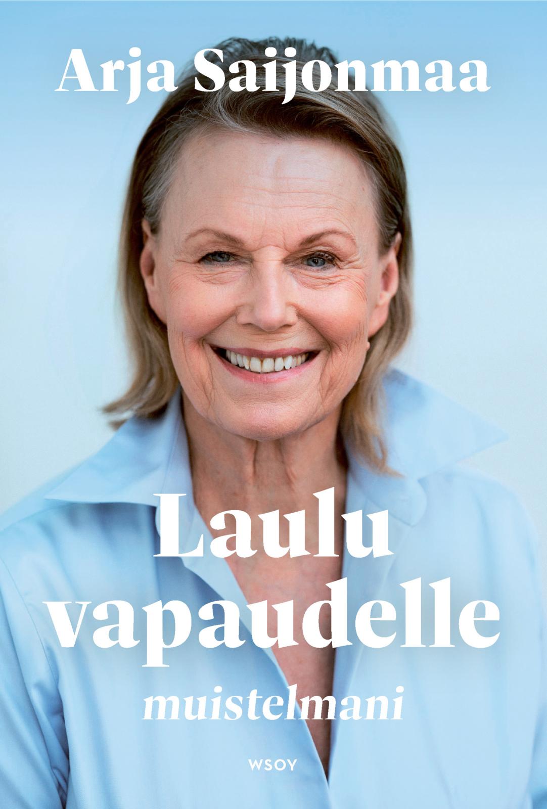 Laulu vapaudelle. Muistelmani.