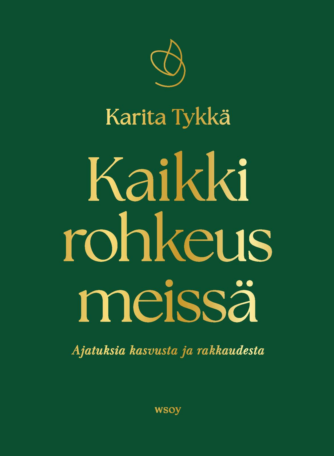 Kaikki rohkeus meissä